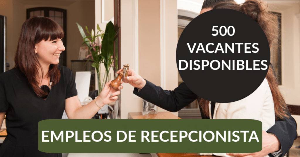 VACANTES DE EMPLEO DE RECEPCIONISTA