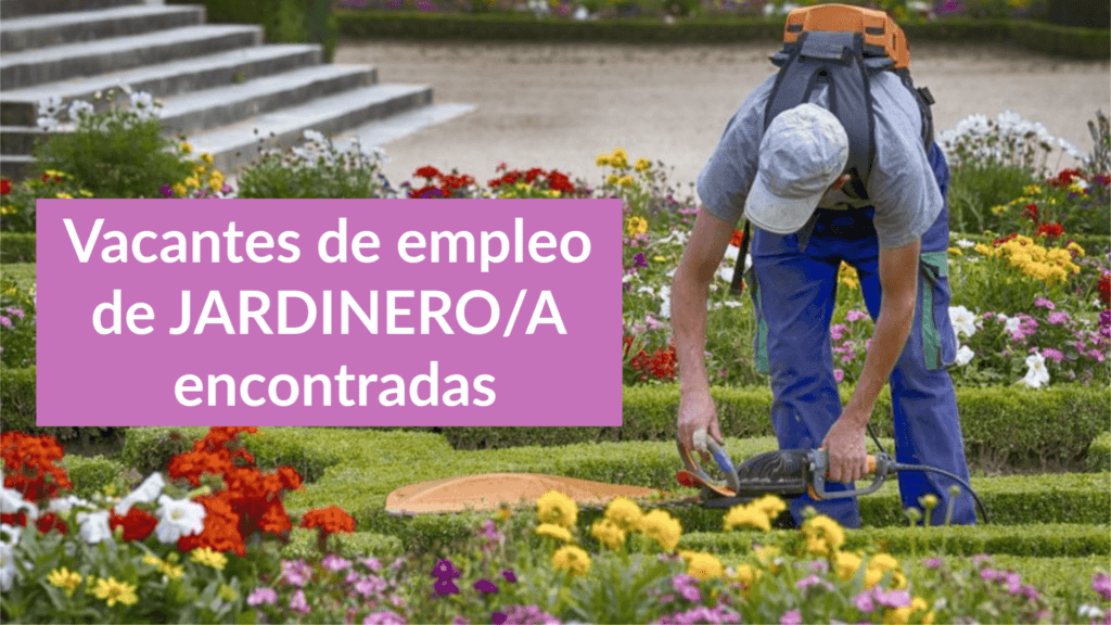 Vacantes de empleo de JARDINERO/A encontradas